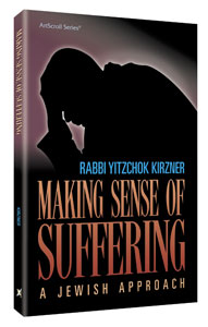 Making Sense of Suffering — by Rabbi Yitzchok Kirzner | Judaica Square Lakewood