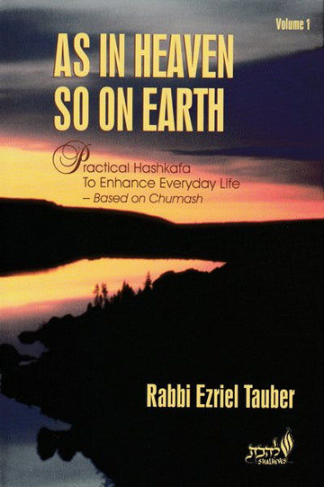 Front cover of As In Heaven So On Earth Vol. 1 by Rabbi Ezriel Tauber