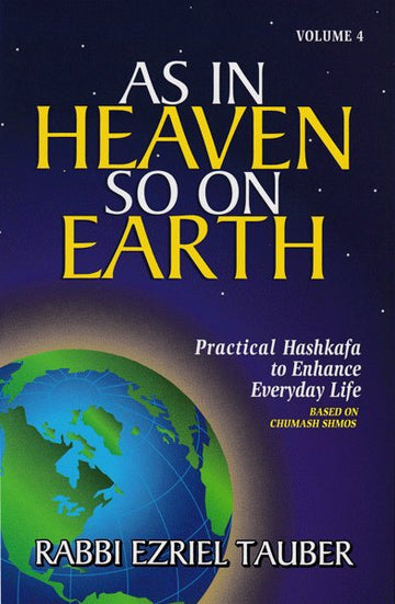 Front cover of As In Heaven So On Earth Vol. 4 by Rabbi Ezriel Tauber
