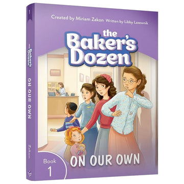 The Baker's Dozen #1: On Our Own front cover — Miriam Zakon, softcover, published by Menucha Publishers