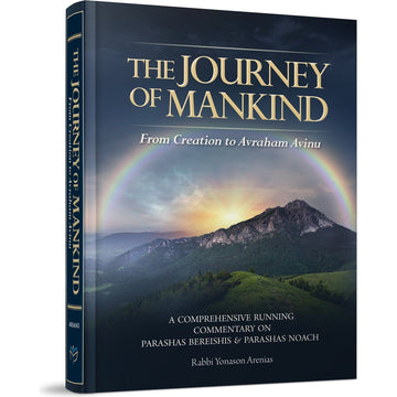 Front cover — The Journey of Mankind: From Creation to Avraham Avinu by Rabbi Yonason Arenias, rainbow over mountains
