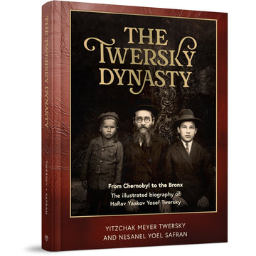 The Twersky Dynasty front cover — Nesanel Yoel Safran, hardcover, published by Menucha Publishers