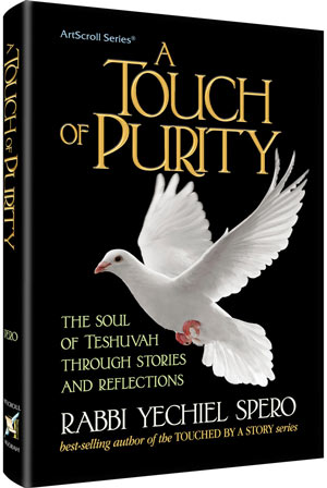 A Touch of Purity — by Rabbi Yechiel Spero | Judaica Square Lakewood