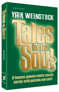 Tales for the Soul Volume 3 — by Yair Weinstock | Judaica Square Lakewood