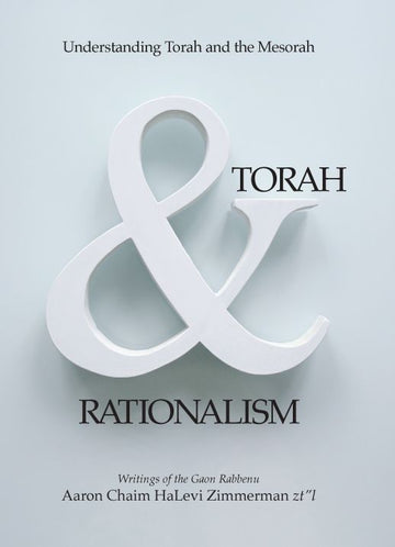 Torah & Rationalism: Understanding Torah and the Mesorah — front cover Hard Cover | Judaica Square Lakewood