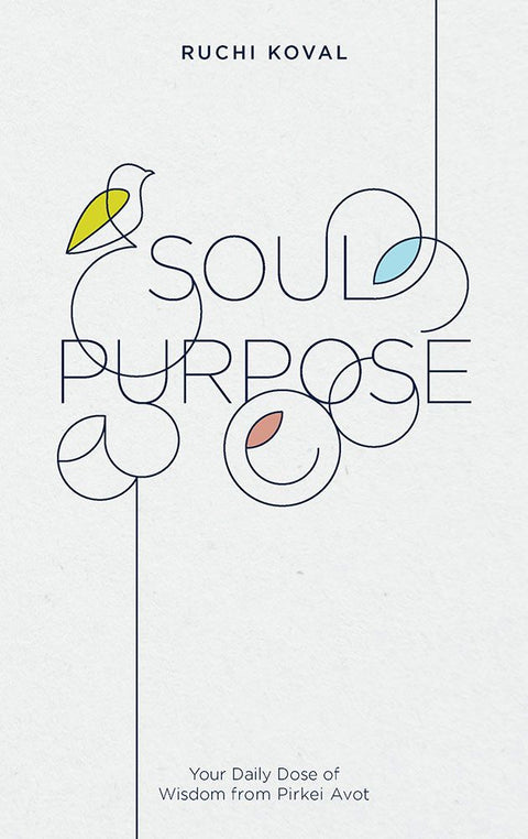 Soul Purpose: Daily Dose of Wisdom/Avos
