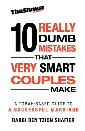 10 Really Dumb Mistakes that Very Smart Couples Make — cover | Judaica Square Lakewood