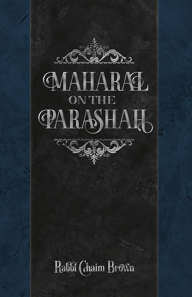 Maharal on the Parsha (hardcover)
