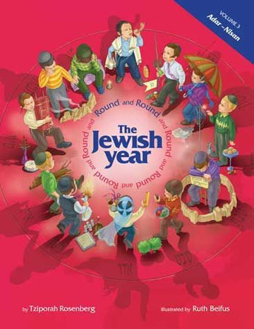 Round and Round the Jewish Year #3: Adar to Nissan — cover | Judaica Square Lakewood