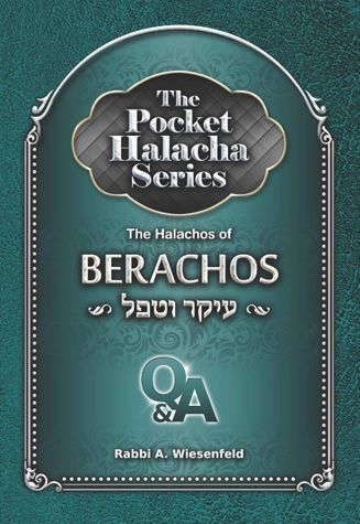 Pocket Halacha: Halachos of Berachos, Ikar V'tafel — cover | Judaica Square Lakewood