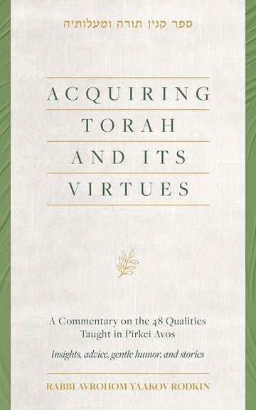 Acquiring Torah and Its Virtues — front cover hardcover | Judaica Square Lakewood
