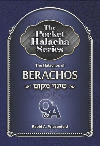 Pocket Halacha: Halachos of Berachos, Shinuy Makom — cover | Judaica Square Lakewood