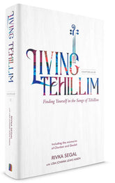 Living Tehillim: Chapters 63-89 - Volume 3