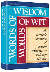 Words Of Wisdom, Words Of Wit — by Shmuel Himelstein | Judaica Square Lakewood