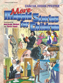 More Maggid Stories for Children, a second 48-page hardcover collection illustrated by Norman Nodel