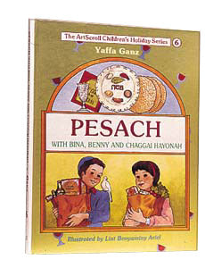 Pesach With Bina, Benny, And Chaggai Hayonah — by Liat Benyaminy Ariel | Judaica Square Lakewood