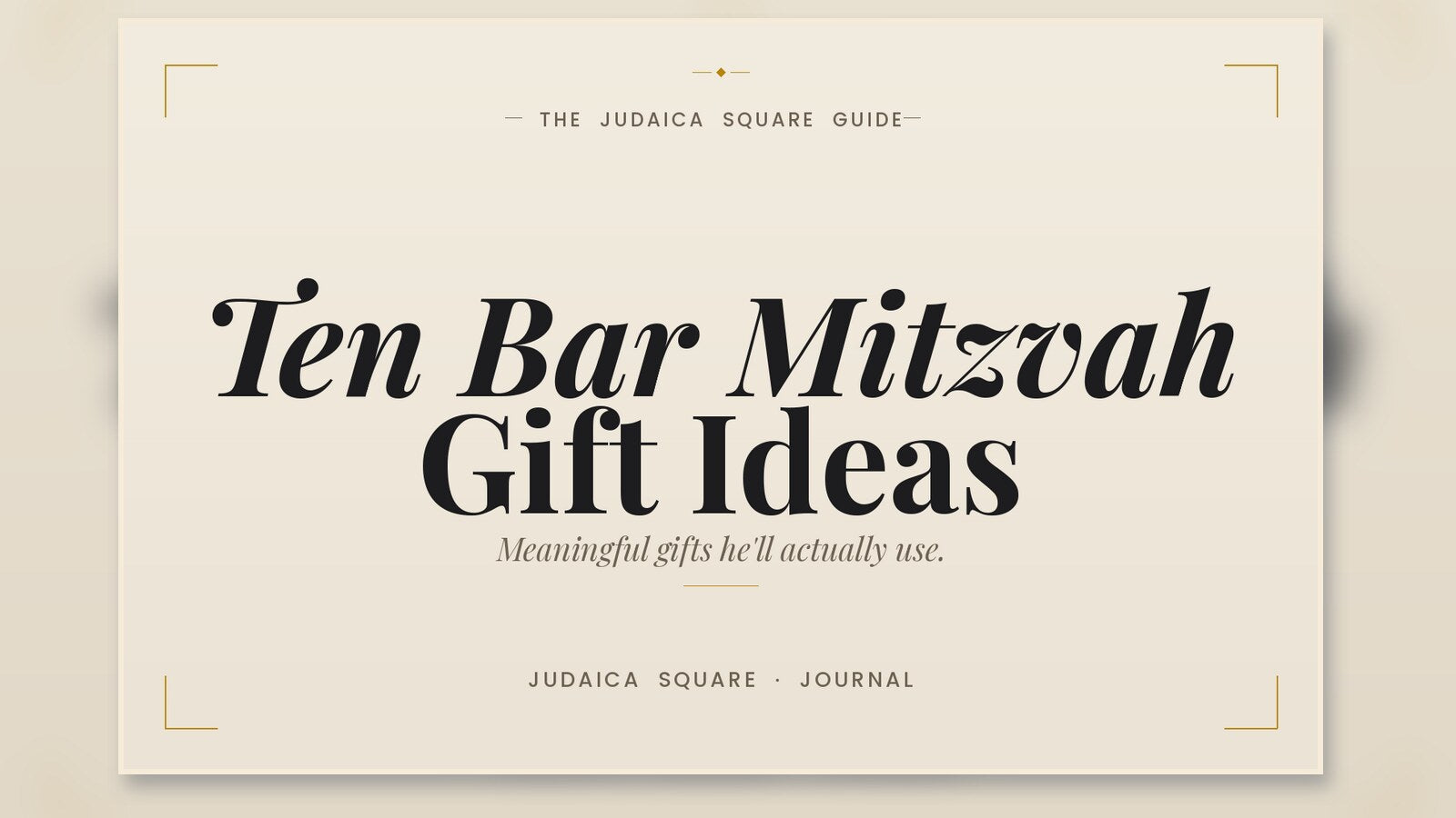 Editorial cover for ten meaningful Bar Mitzvah gift ideas