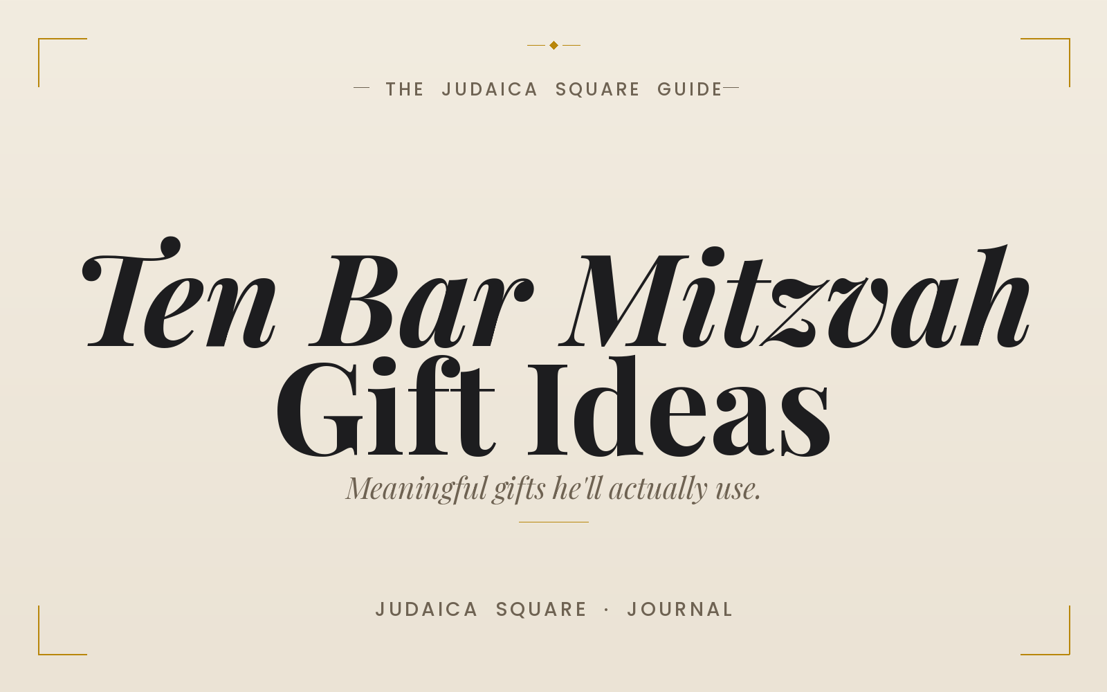 10-meaningful-bar-mitzvah-gift-ideas-hell-actually-use — Judaica Square guide cover