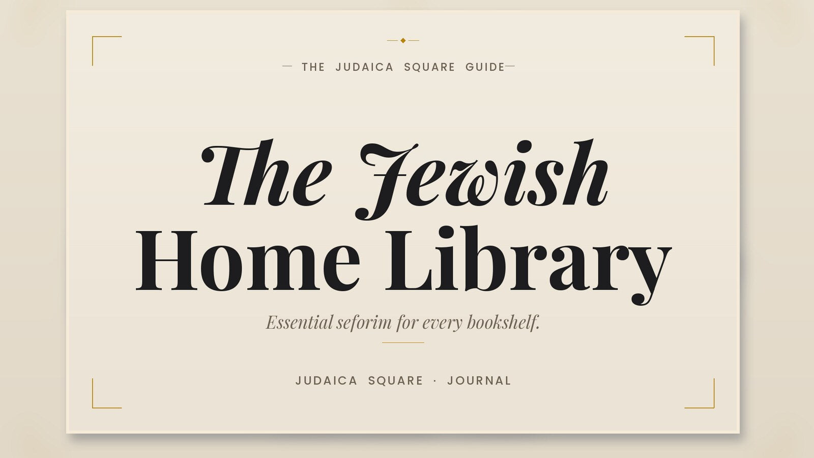 Editorial cover for building an essential Jewish home library