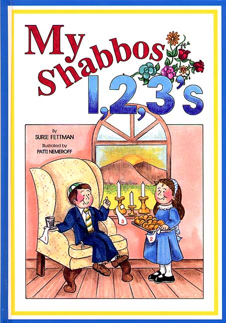 My Shabbos 1,2,3’s — by Surie Fettman, Shabbos Book | Judaica Square Lakewood
