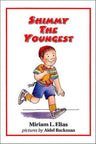 Shimmy The Youngest front cover — Jewish book for toddlers by Miriam Elias, ages 2–5
