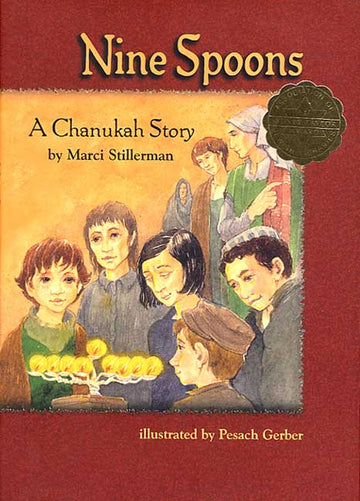 Nine Spoons – A Chanukah Story front cover — Jewish children's picture book by Marci Stillerman