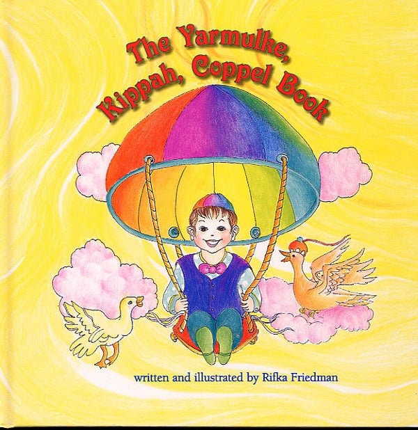 The Yarmulke, Kippah, Coppel Book — by Rifka Friedman, Jewish Children's Book | Judaica Square Lakewood