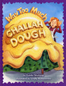 Way Too Much Challah Dough — Hardcover children's book by Goldie Shulman | Judaica Square Lakewood