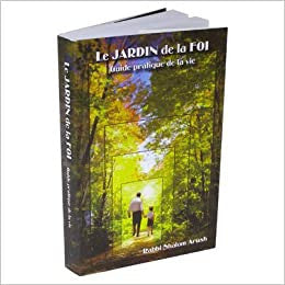 Le Jardin De La Foi - The Garden Of Emuna FRENCH by Rabbi Shalom Arush (BKF-LJDLF)