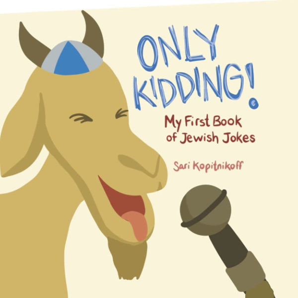 Only Kidding By Sari Kopitnikoff  (BKC-OK)