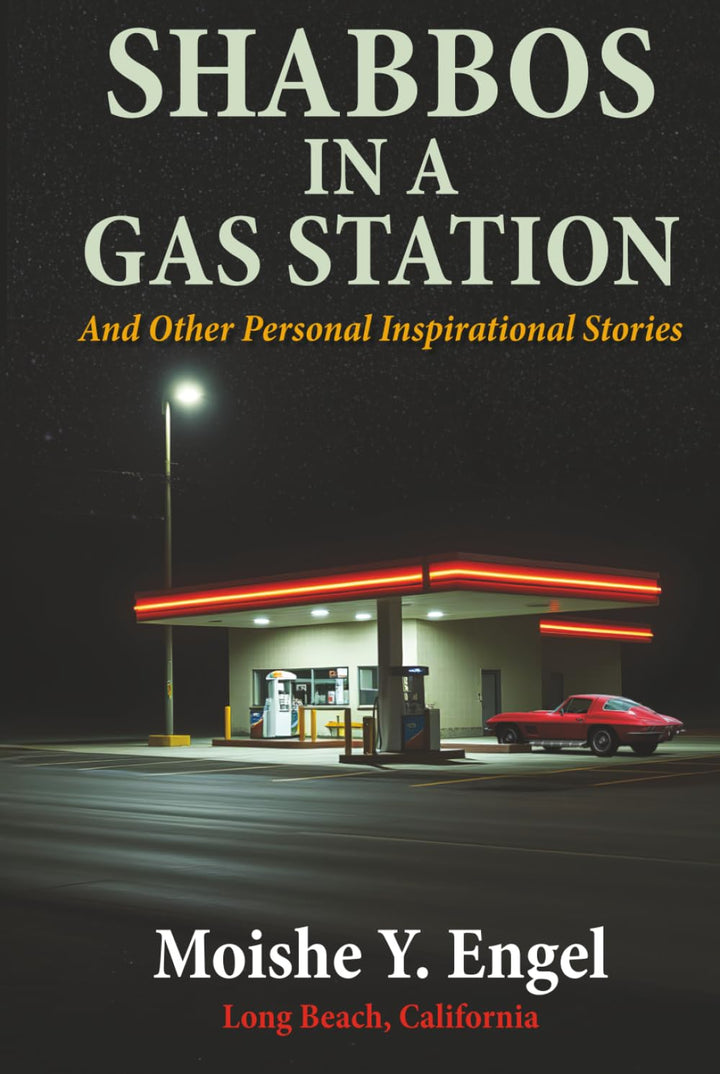 Shabbos in a Gas Station-Moish Engel
