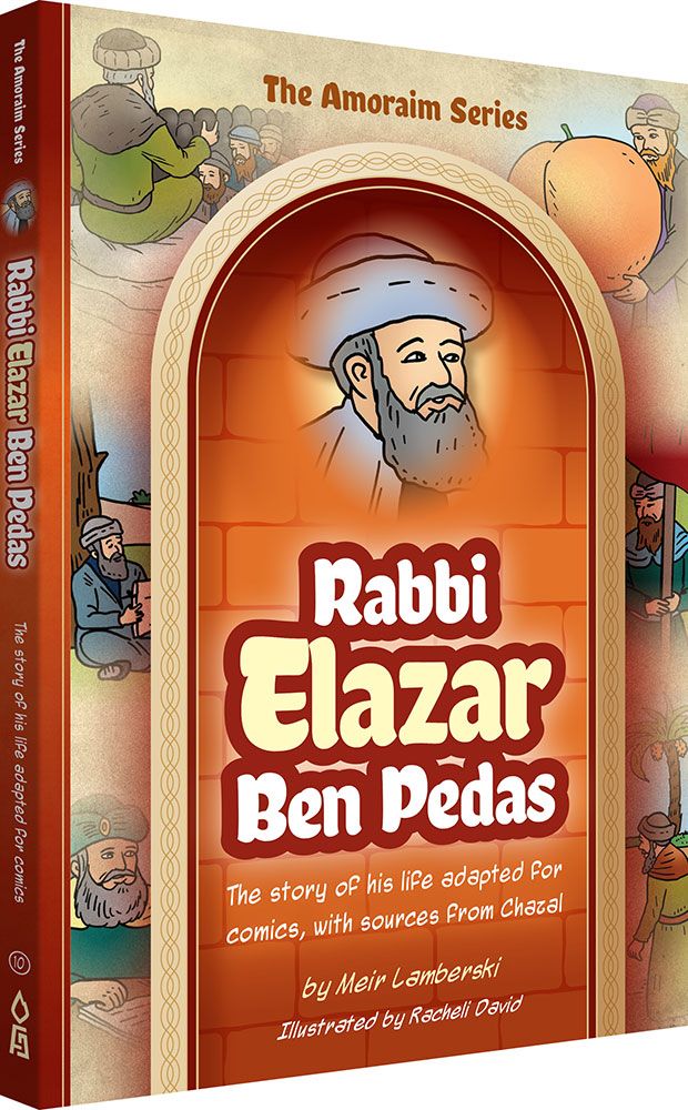 Amoraim Series: Rabbi Elazar ben Pedas — Children's Books