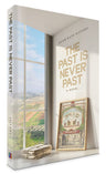 Past is Never Past (paperback)