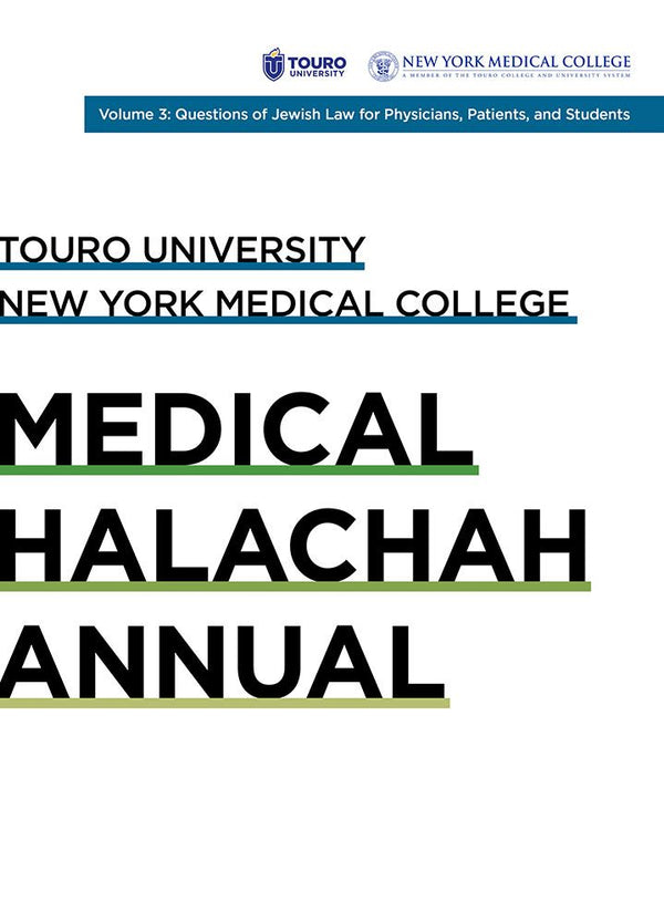 Touro University: Medical Halachah Annual, Volume 3