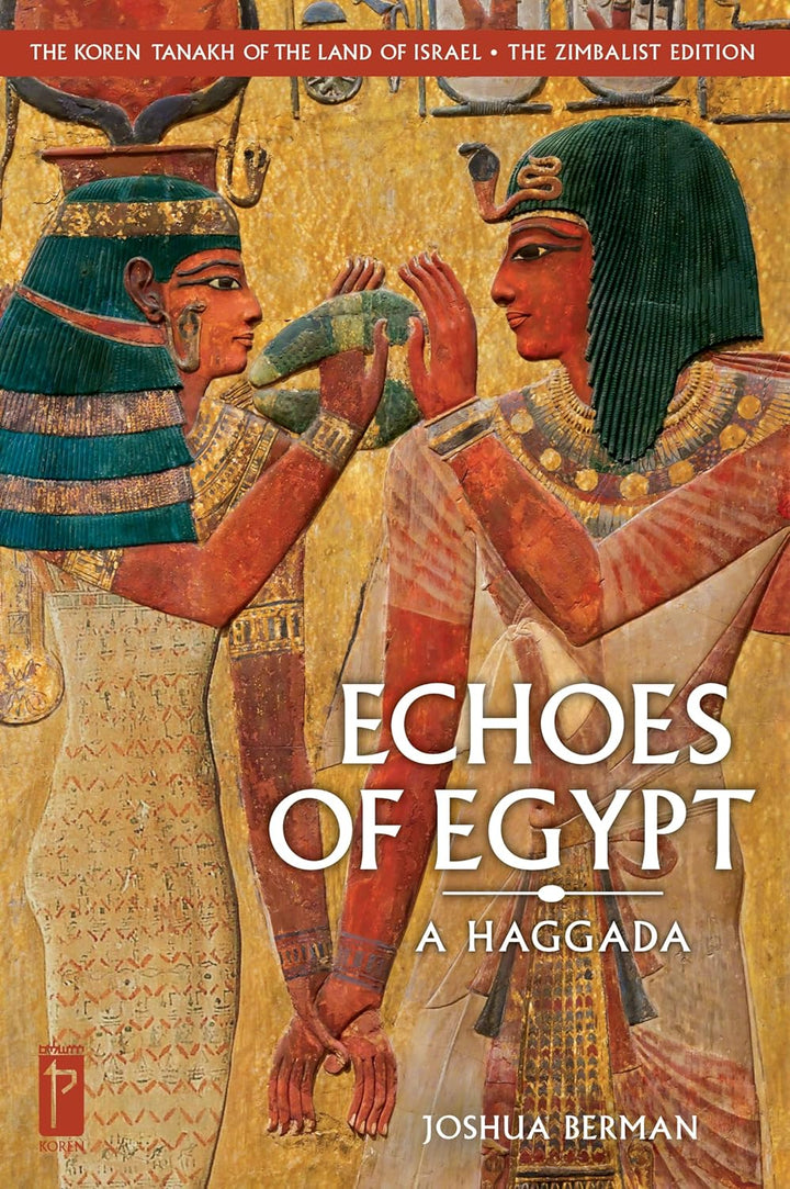 The Koren Tanakh Land of Isreal Haggada-Echoes of Egypt