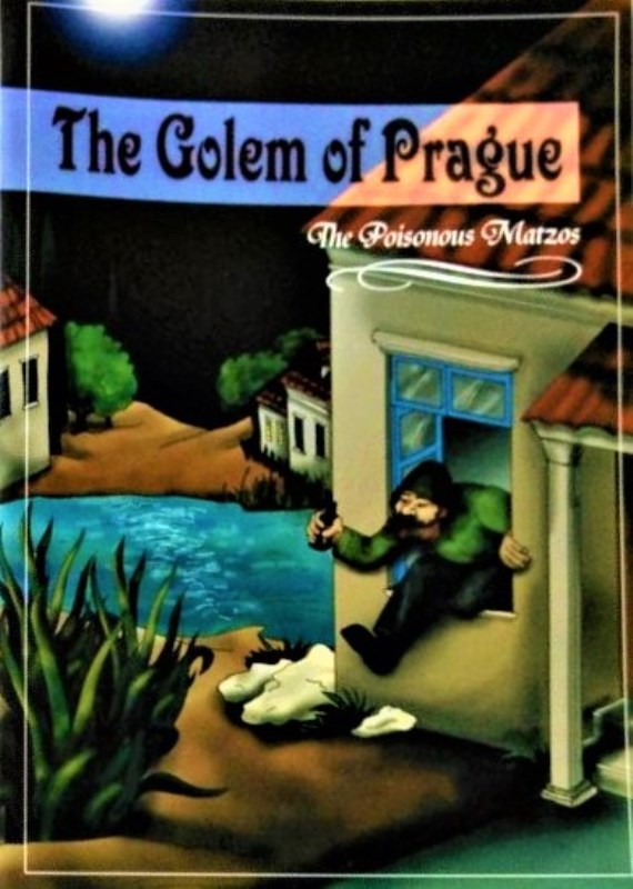 The Golem of Prague: The Poisonous Matzo