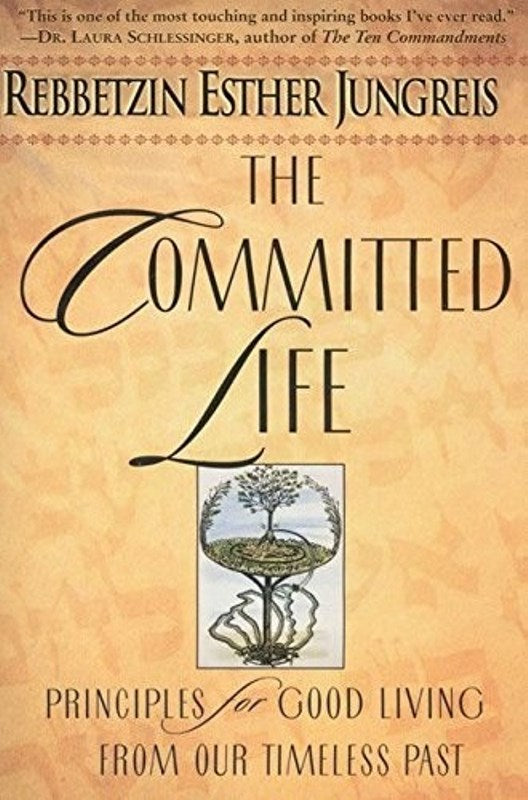 The Committed Life: Principles for Good