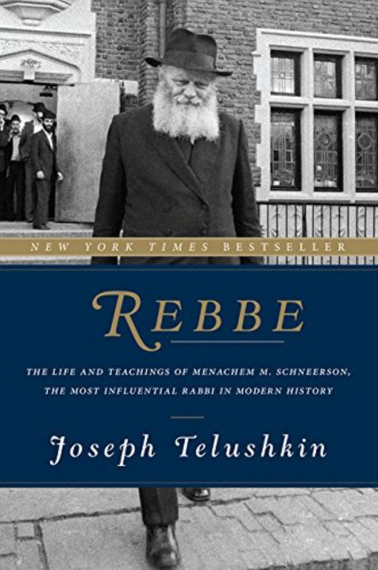 Rebbe: The Life and Teachings of Menache