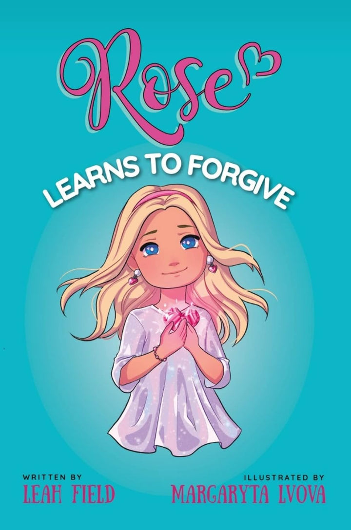 Front cover of Rose Learns to Forgive