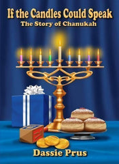 If The Candles Could Speak: The Story Of Chanukah
