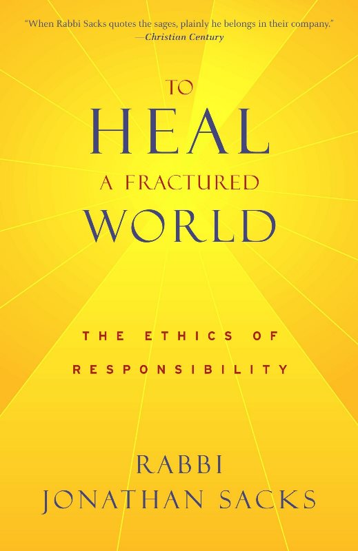To Heal A Fractured World: The Ethics of