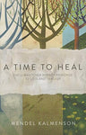 A Time To Heal — English Seforim from Rabbi Menachem Mendel Schneer