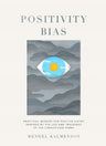 Front cover of Positivity Bias