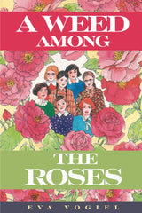 A Weed Among The Roses