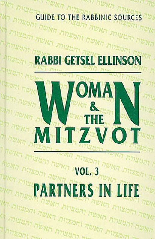 Woman and The Mitzvot: - Volume 3 - Part