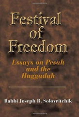 Festival of Freedom: Essays On Pesah and Haggadah