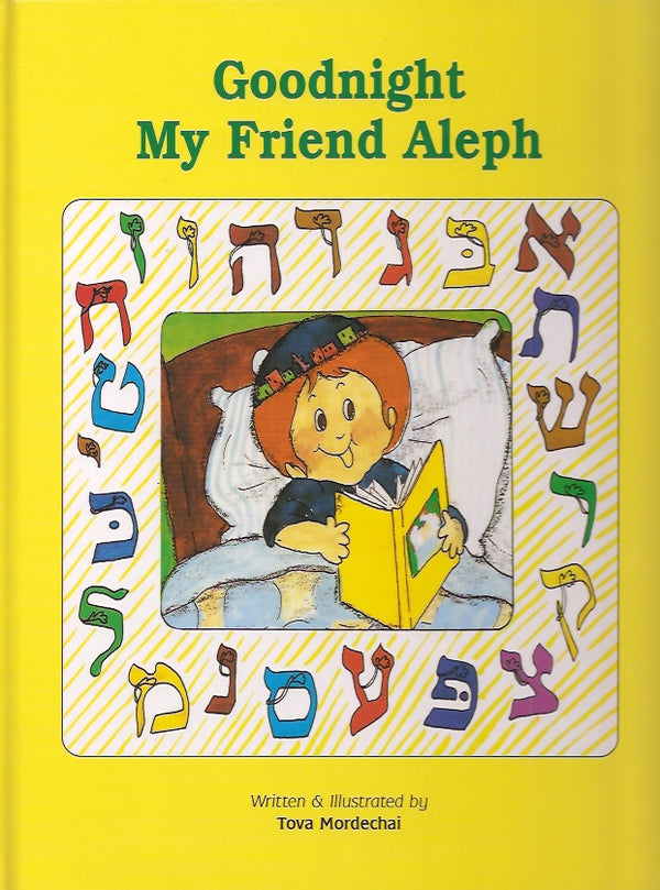Goodnight My Friend Aleph — by Tova Mordechai, Jewish Children's Book | Judaica Square Lakewood