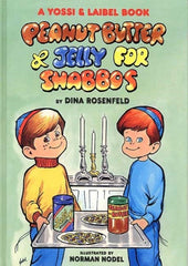 Yossi And Laibel - Peanut Butter And Jelly For Shabbos