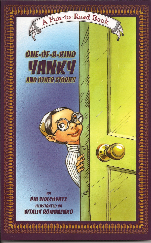 One of a Kind Yanky – and other stories — by Pia Wolcowitz, Jewish Children's Book | Judaica Square Lakewood
