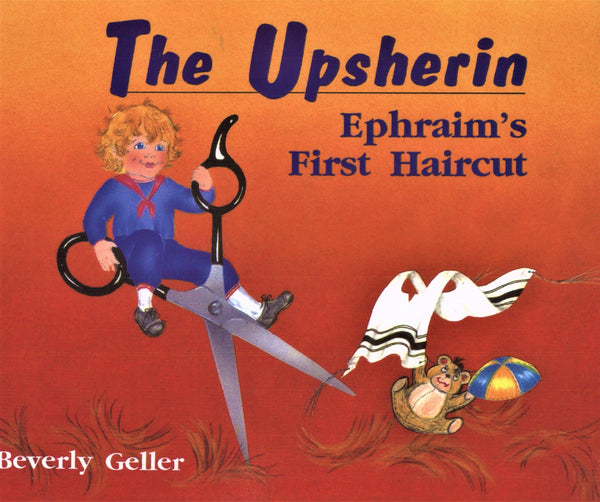 The Upsherin: Ephraim's First Haircut